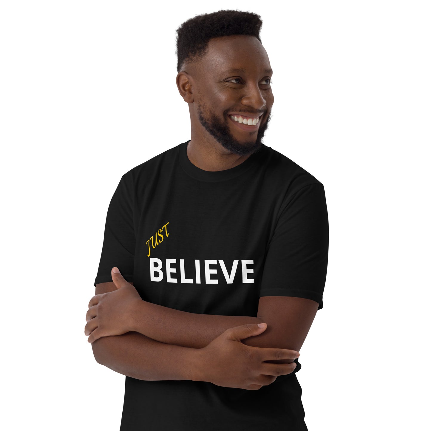 Just Believe Short-Sleeve Unisex T-Shirt